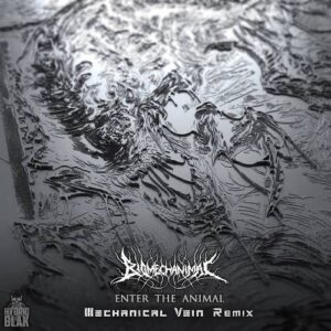 Biomechanimal – Enter the Animal (Mechanical Vein Remix) (2021)