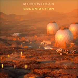 Monowoman – Colonization (2022)