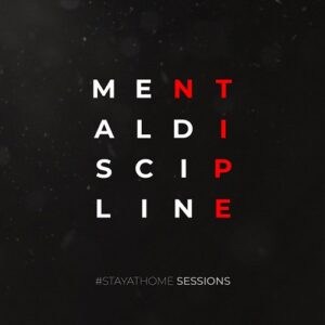Mental Discipline – Stay At Home Sessions 1 (EP) (2021)