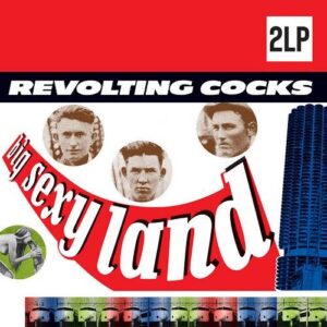 Revolting Cocks – Big Sexy Land (Reissue) (2023)