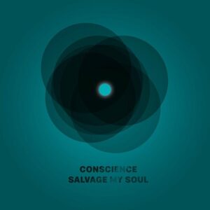 Conscience – Salvage My Soul (2022 Remastered Version) (2022)