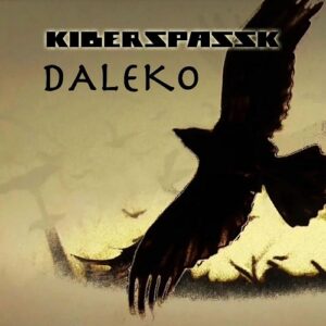 Kiberspassk – Daleko (Single) (2022)