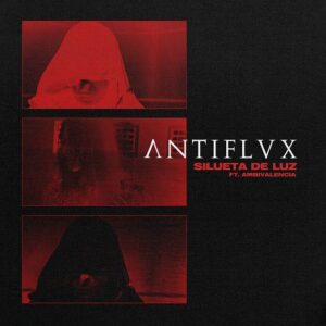Antiflvx – Silueta de Luz (Single) (2022)
