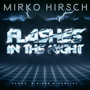 Mirko Hirsch – Flashes in the Night (2021)