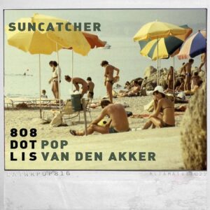 808 DOT POP – Suncatcher EP (2022)