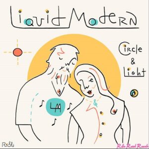 Liquid Modern – Circle & Light (2022)