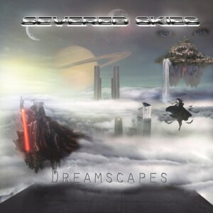 Severed Skies – Dreamscapes (2023)