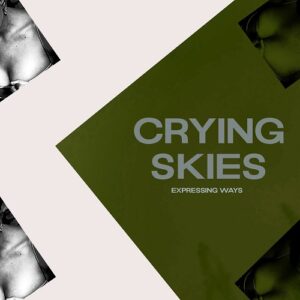 Crying Skies – Expressing Ways (EP) (2021)
