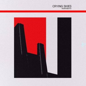 Crying Skies – Heartbeats (EP) (2021)