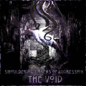 Smouldering Embers of Aggression – The Void (2022)