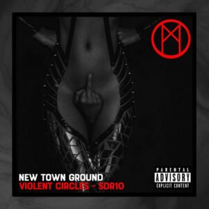 New Town Ground – Violent Circles (2022)