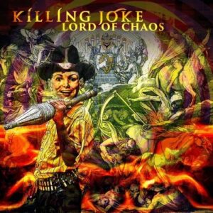 Killing Joke – Lord Of Chaos (EP) (2022)