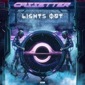 Cassetter – Lights Out (2022)