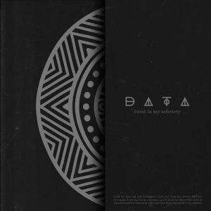 DATA – Twist In My Sobriety (Single) (2021)
