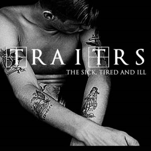 TRAITRS – The Sick, Tired and Ill (EP) (2021)