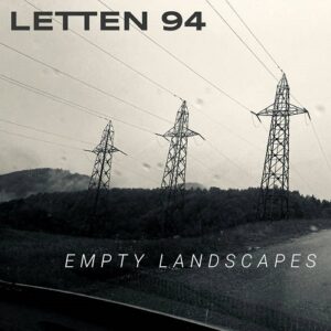 LETTEN 94 – Empty Landscapes (Single) (2021)