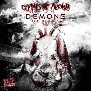 Chains Of Agony – Demons (The Remixes) (2022)