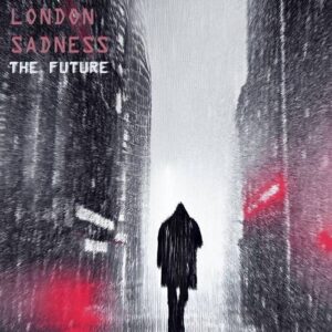 London Sadness – The Future (EP) (2022)