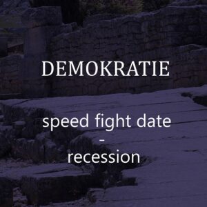 DEMOKRATIE – Speed Fight Date – Recession (2022)