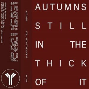 Autumns – Still In The Thick Of It (2023)