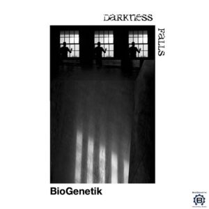 Biogenetik – Darkness Falls (2022)