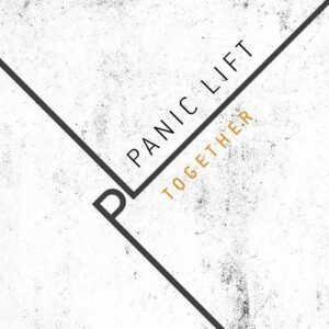 Panic Lift – Together / This Is Goodbye (2023)