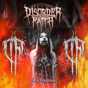 Disorder Faith – Sacrilegious (EP) (2014)