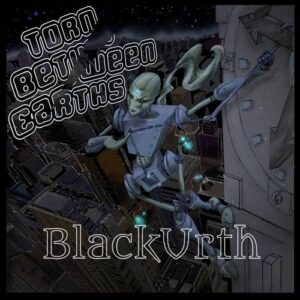 Sir Black and Governor Urth – Torn Between Earths (2022)