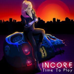 Incore – Time to Play (2021)