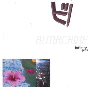 B! Machine – Infinity Plus (1999)