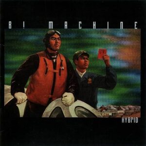 B! Machine – Hybrid (2001)