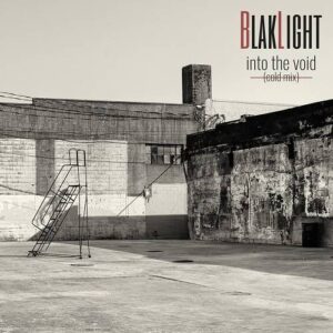 BlakLight – Into the Void (Cold Mix) (2022)