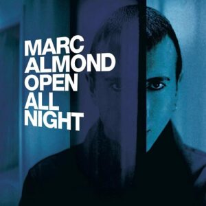 Marc Almond – Open All Night (Expanded Edition) (3CD) (2023)