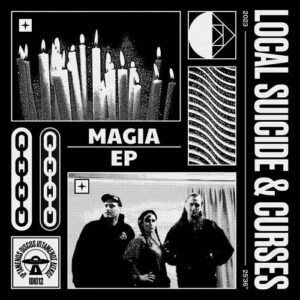 Local Suicide & Curses – Magia EP (2023)