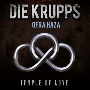 Die Krupps feat. Ofra Haza – Temple Of Love (Single) (2023)