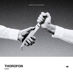 thorofon – Gladio (2022)
