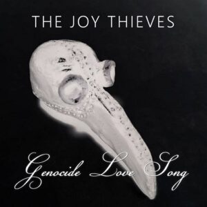 The Joy Thieves – Genocide Love Song (EP) (2020)