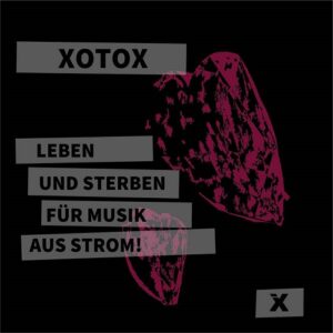 Xotox – Leben Und Sterben Für Musik Aus Strom (EP) (2022)