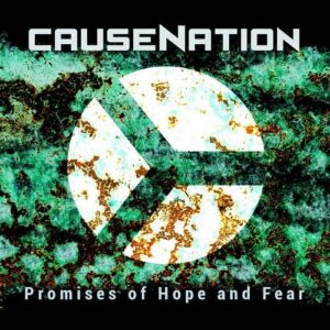 Causenation – Promises Of Hope And Fear (2021)