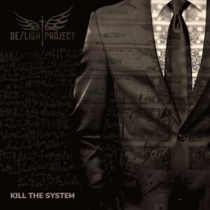 DeLight/project – Kill The System (2021)