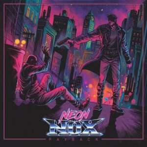 Neon Nox – Payback (2022)