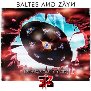 Baltes & Zäyn – GODSHATTER (Maxi-Single) (2022)