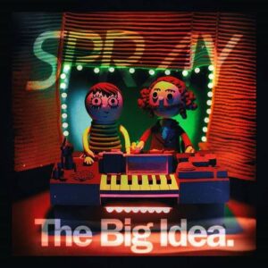 Spray – The Big Idea (Single) (2023)