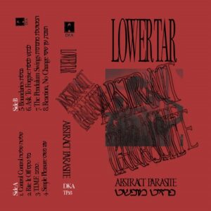 Lower Tar – Abstract Parasite (2021)