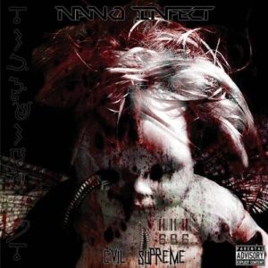 Nano Infect – Evil Supreme (EP) (2012)