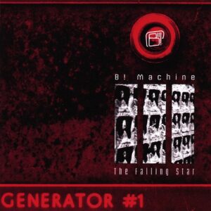 B! Machine – The Falling Star (2007)