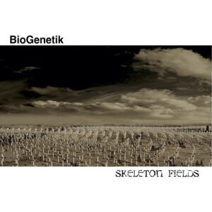 Biogenetik – Skeleton Fields (2021)