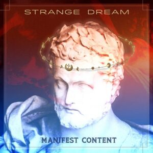 Strange Dream – Manifest Content (2022)