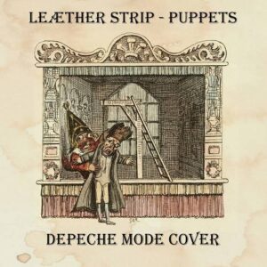 Leaether Strip – Puppets (Depeche Mode Cover) (2023)