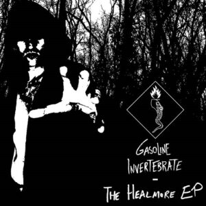Gasoline Invertebrate – The Healmore – EP (2021)